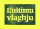 l'ultilu Viaghju, 2025